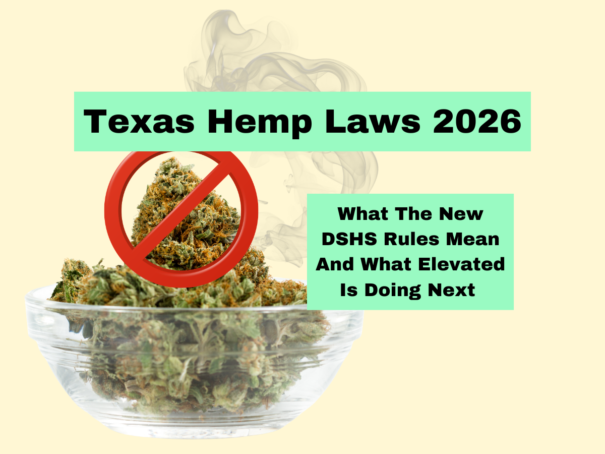 Texas Hemp Laws 2026: What the New DSHS Rules Mean for THCA Flower